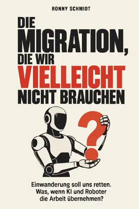 Cover von Die Migration, die wir vielleicht nicht brauchen